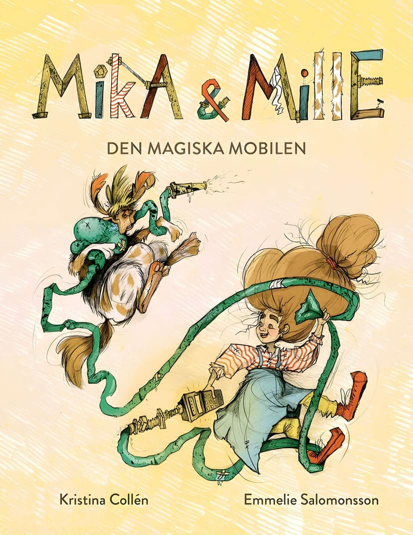 Mika och Mille. Den magiska mobilen